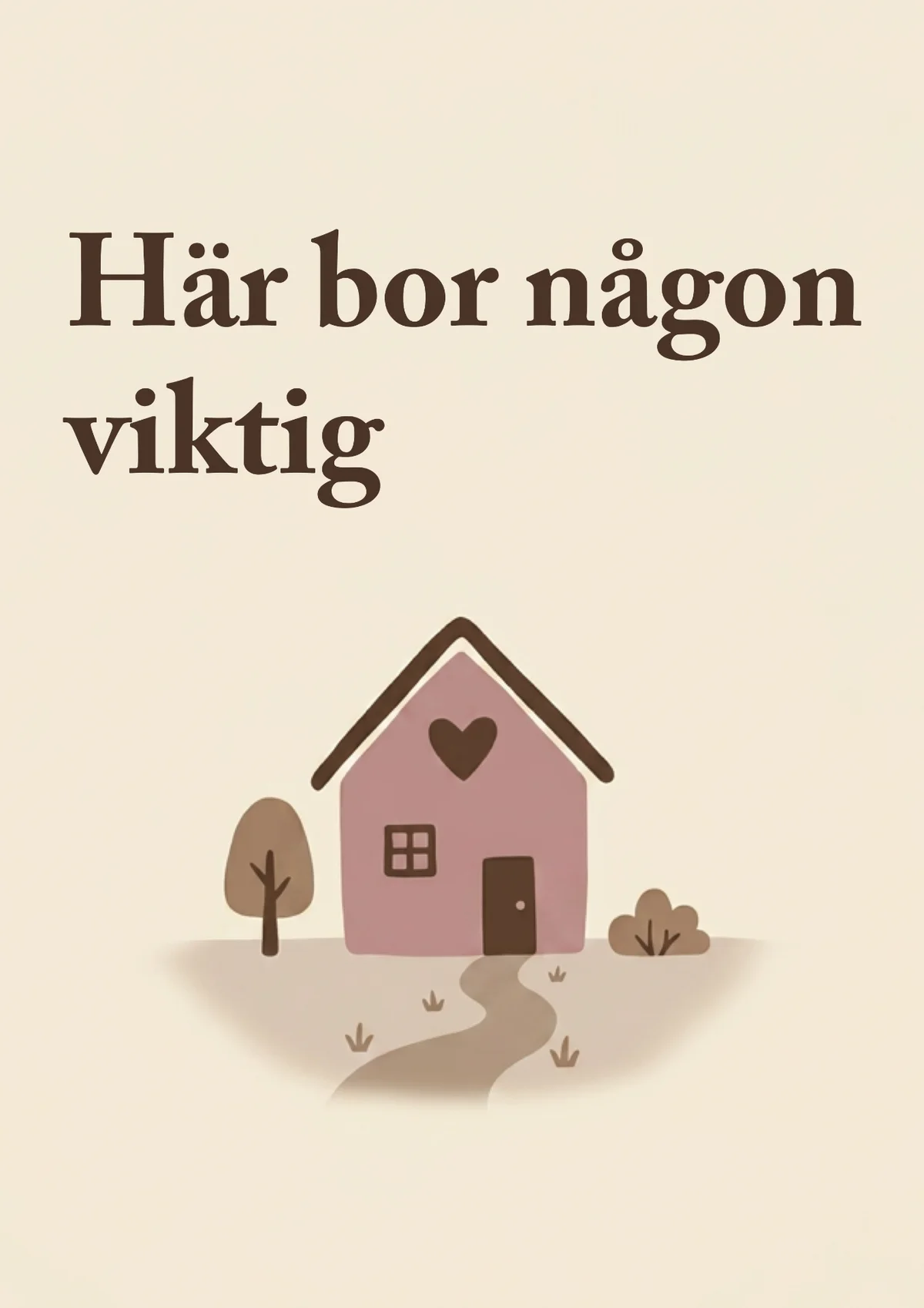 Poster Här bor någon viktig (A4)